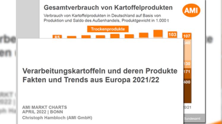 Verarbeitungskartoffeln und deren Produkte. Fakten und Trends aus Europa 2021/22. Bild: AMI.