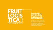 Das European Statistics Handbook 2023 wurde von der Agrarmarkt Informations-Gesellschaft (AMI) in Zusammenarbeit mit Fruitnet Media International erstellt. Bild: FRUIT LOGISTICA.