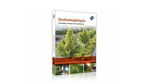 Straßenbegleitgrün - Wirtschaftlich, ökologisch und verkehrssicher.