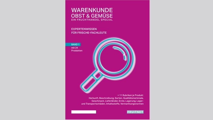Neuauflage der Fruchthandel Warenkunde.