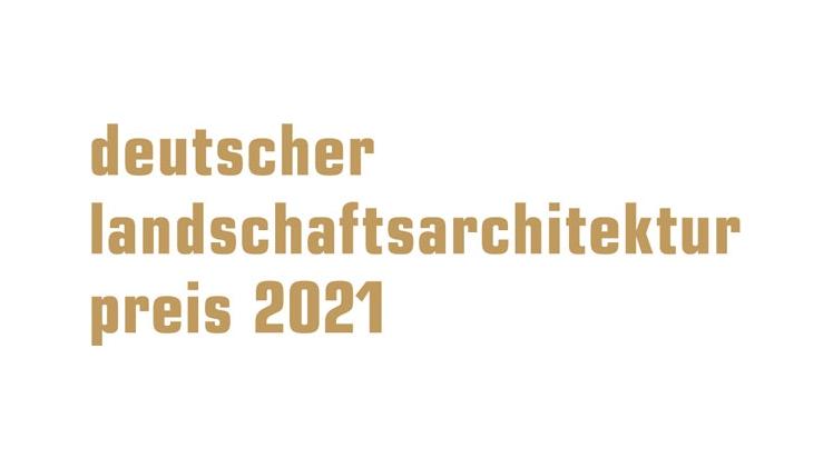 Deutscher Landschaftsarchitektur-Preis 2021 überreicht. 