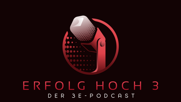 Mit "Erfolg hoch 3" startet die 3e in die Podcast-Welt. Bild: 3e.