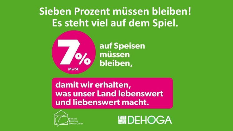 Der VDG fordert: „7% auf Speisen müssen bleiben“. Bild: VDG/DEHOGA.