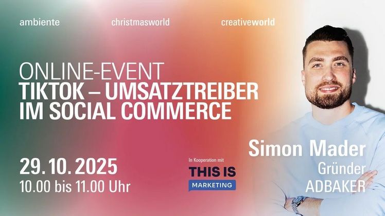 Einloggen, teilnehmen, netzwerken und mehr zum Umsatztreiber TikTok erfahren heißt es am 29.10.2025 mit Simon Mader, Gründer von Adbaker. Bild: Messe Frankfurt. Einloggen, teilnehmen, netzwerken und mehr zum Umsatztreiber TikTok erfahren heißt es am 29.10.2025 mit Simon Mader, Gründer von Adbaker. Bild: Messe Frankfurt.
