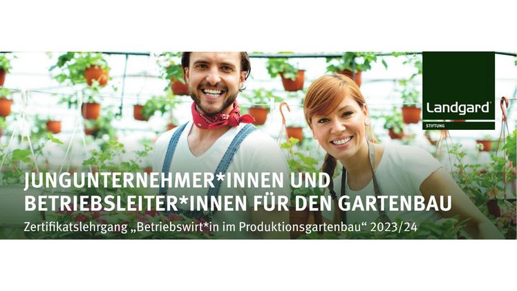 Bewerbungsphase gestartet: neuer Lehrgang „Betriebswirt*in im Produktionsgartenbau“. Bild: Landgard.