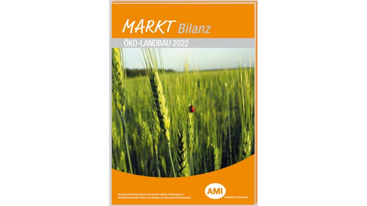 AMI Markt Bilanz Öko-Landbau 2022. Bild: AMI.