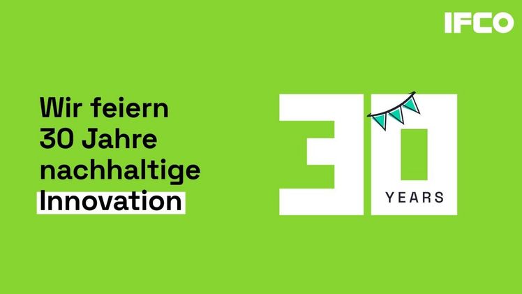 IFCO feiert drei Jahrzehnte Innovationen und Nachhaltigkeit in der Lieferkette frischer Lebensmittel. Bild: IFCO.
