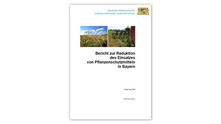 Bericht zur Reduktion des Einsatzes von Pflanzenschutzmitteln in Bayern veröffentlicht. Bild: Bayerisches Staatsministerium für Ernährung, Landwirtschaft, Forsten und Tourismus.