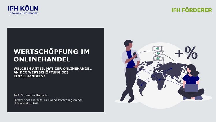 Neue Studie "Wertschöpfung im Onlinehandel" der Universität zu Köln und dem IFH KÖLN.