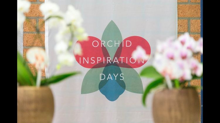 Orchid Inspiration Days 2018 - Trailer